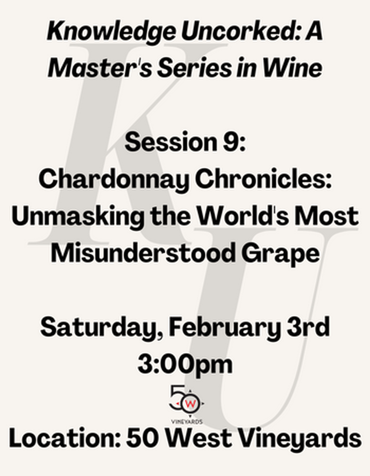 Chardonnay Chronicles: Unmasking the World’s Most Misunderstood Grape (3:00pm)