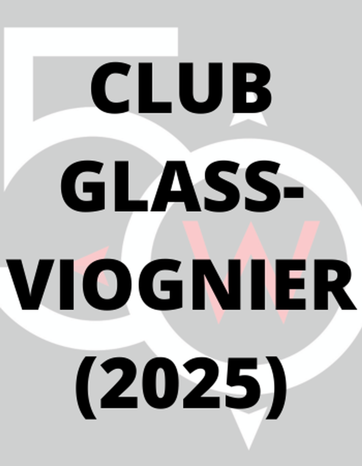 Club Glass - Viogner (2025)