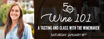 Wine 101: A Tasting & Class with the Winemaker