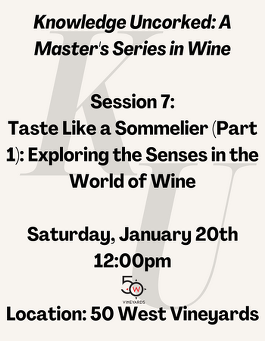 Taste Like a Sommelier Session #1: Exploring the Senses in the World of Wine (12:00pm)