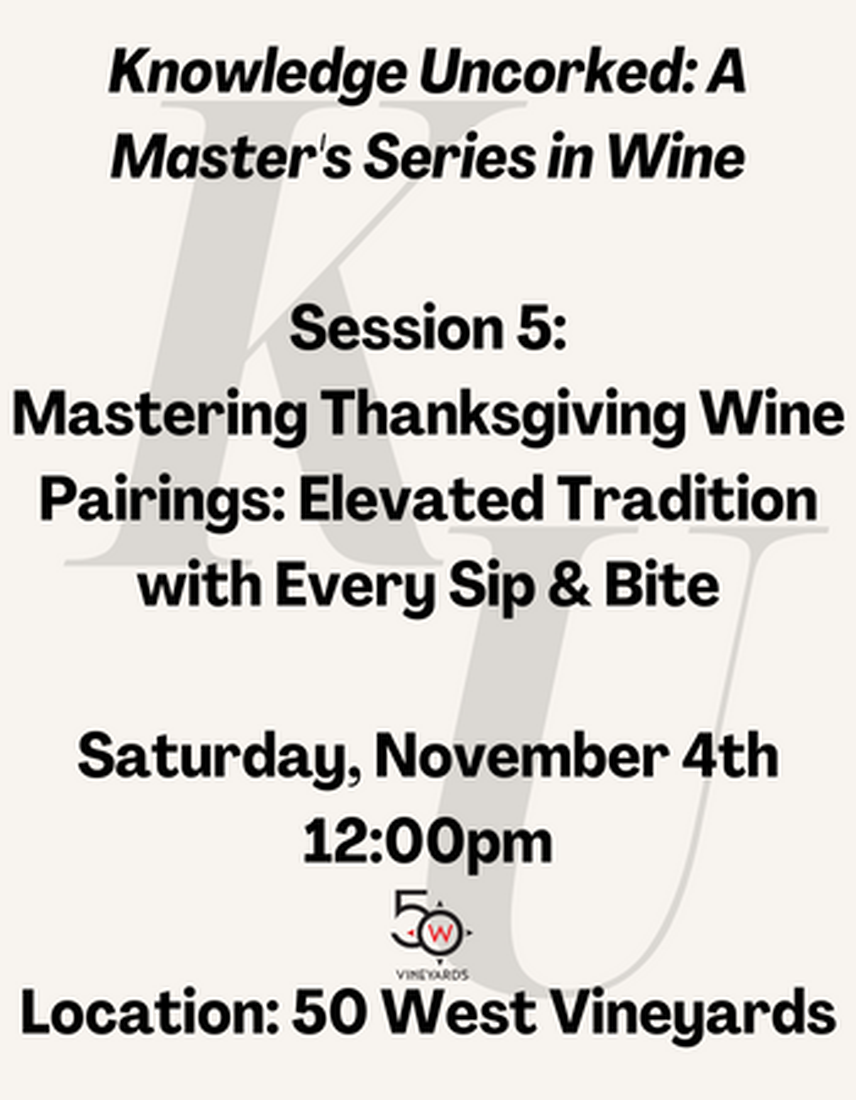 Mastering Thanksgiving Wine Pairings: Elevated Tradition with Every Sip & Bite (12:00pm)